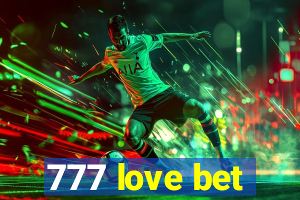 777 love bet